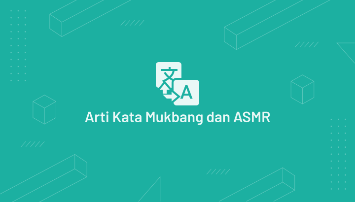 √ Apa Arti Mukbang Makanan dalam Bahasa Indonesia