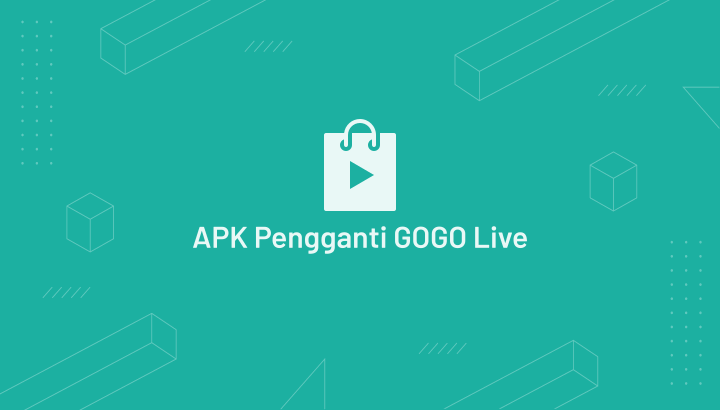 Aplikasi Oengganti Gogo Live