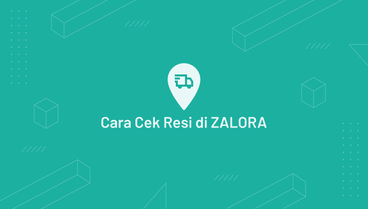 Cara Cek Resi Zalora