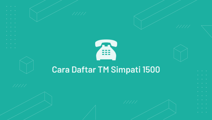 Cara Daftar TM Simpati Loop 1500