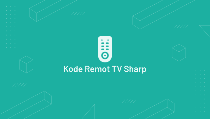 Kode Remot TV Sharp terbaru