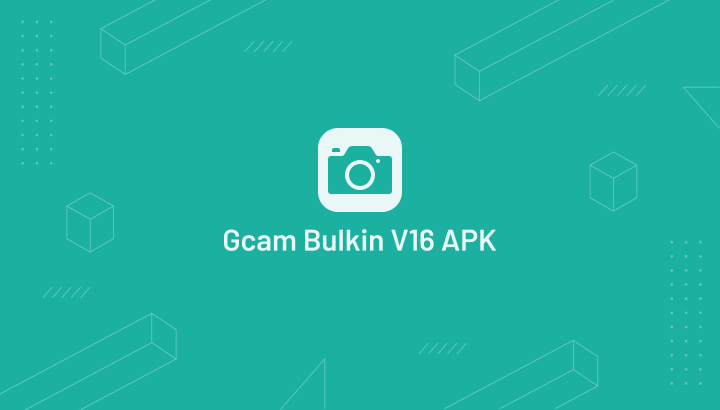 GCam Bulkin V16