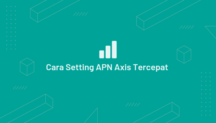 Gambar Cara Setting APN Axis Tercepat